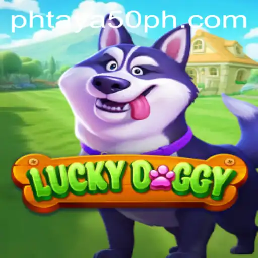 LuckyDoggy: Unleashing Fun with Phtaya 50